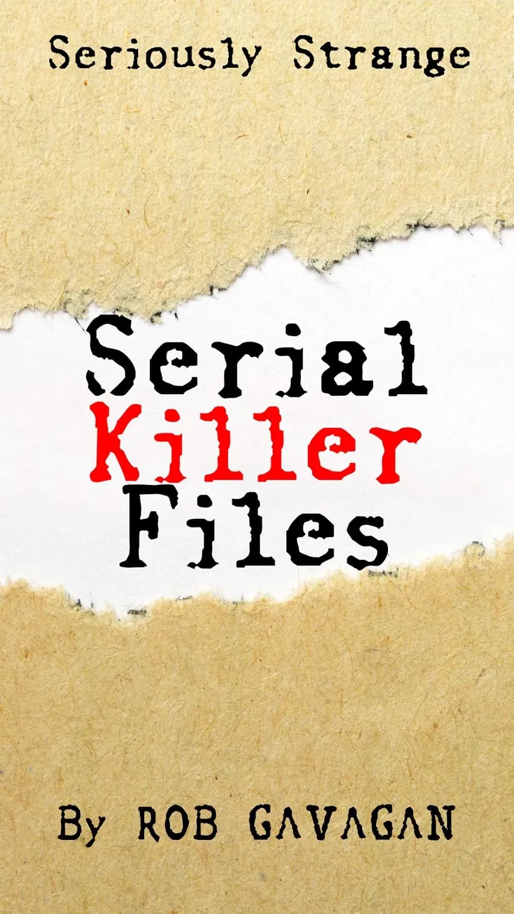 Serial Killer Files: Unveiling the Depths of Evil