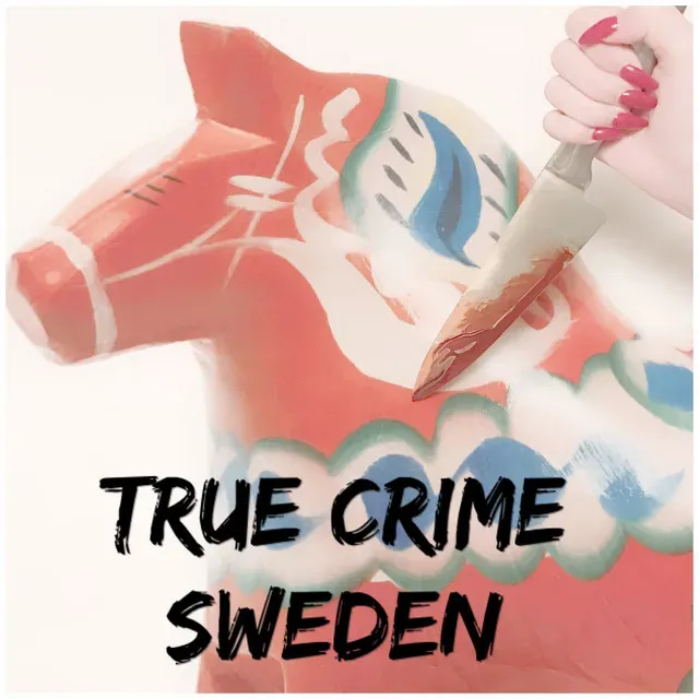 True Crime Sweden delves into Nordic mysteries