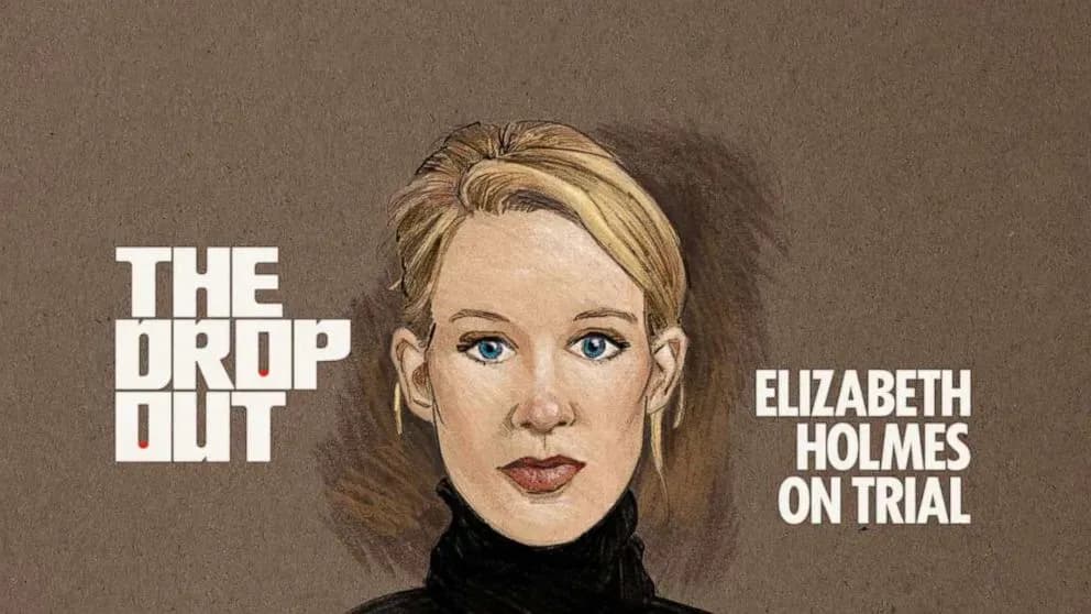 The Dropout: Elizabeth Holmes trial revealed