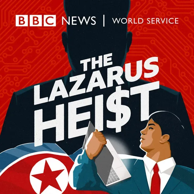 The Lazarus Heist: exposing the global cyber threat