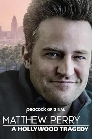 Matthew Perry: A Hollywood Tragedy promotional poster