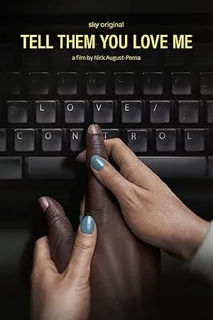 Tell Them You Love Me promotional poster
