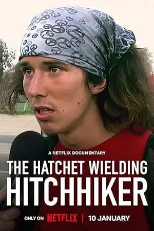 The Hatchet Wielding Hitchhiker promotional poster