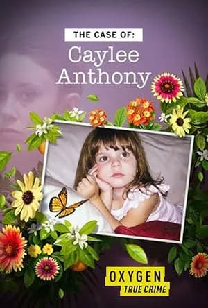 The Case of: Caylee Anthony promotional poster