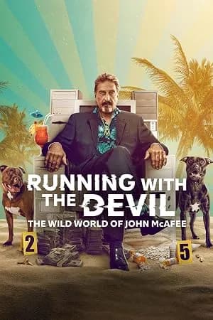 Running with the Devil: The Wild World of John McAfee promotional poster