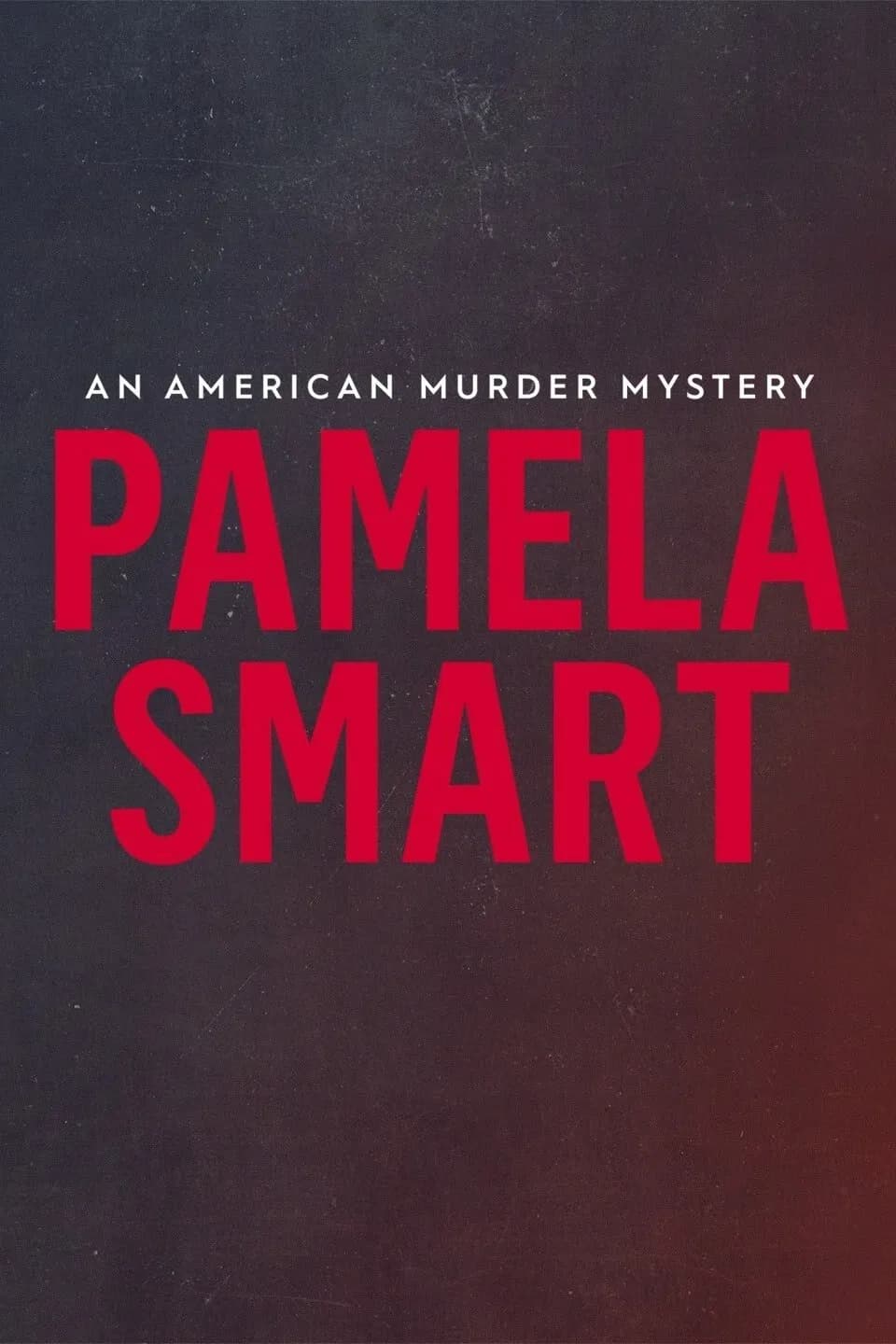 Pamela Smart: An American Murder Mystery promotional poster