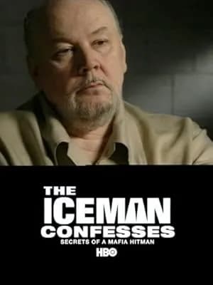 The Iceman Confesses: Secrets of a Mafia Hitman promotional poster