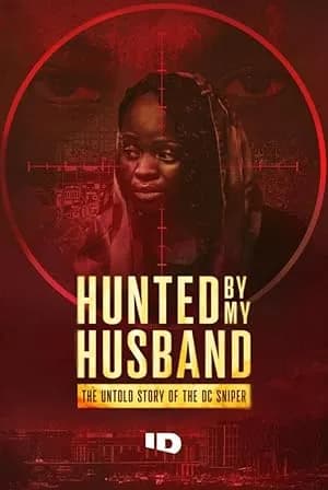 Hunted by My Husband: The Untold Story of the DC Sniper promotional poster