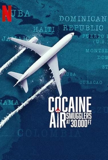 Cocaine Air: Smugglers at 30,000 Ft. promotional poster