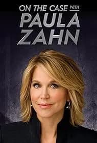 On The Case with Paula Zahn: enduring true crime fascination