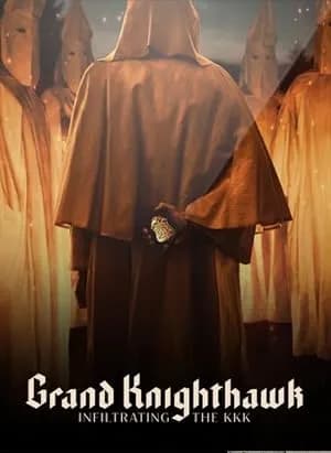 Grand Knighthawk: Infiltrating the KKK promotional poster