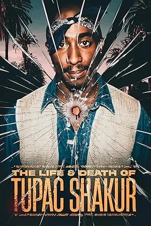 The Life & Death of Tupac Shakur promotional poster