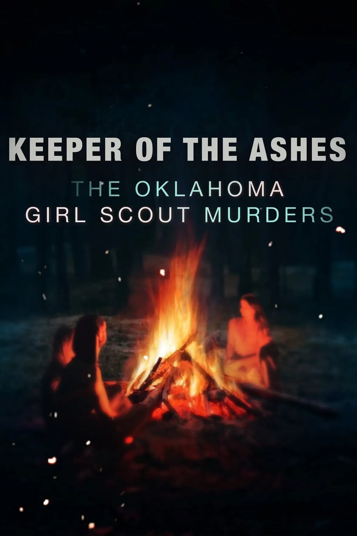 Keeper of the Ashes: The Oklahoma Girl Scout Murders promotional poster