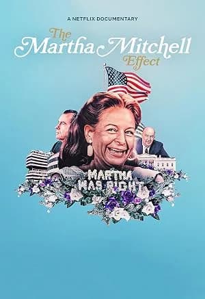 The Martha Mitchell Effect promotional poster
