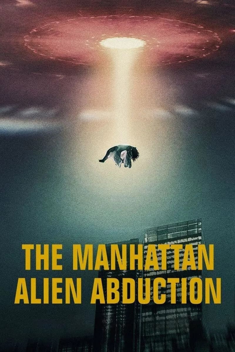 The Manhattan Alien Abduction promotional poster