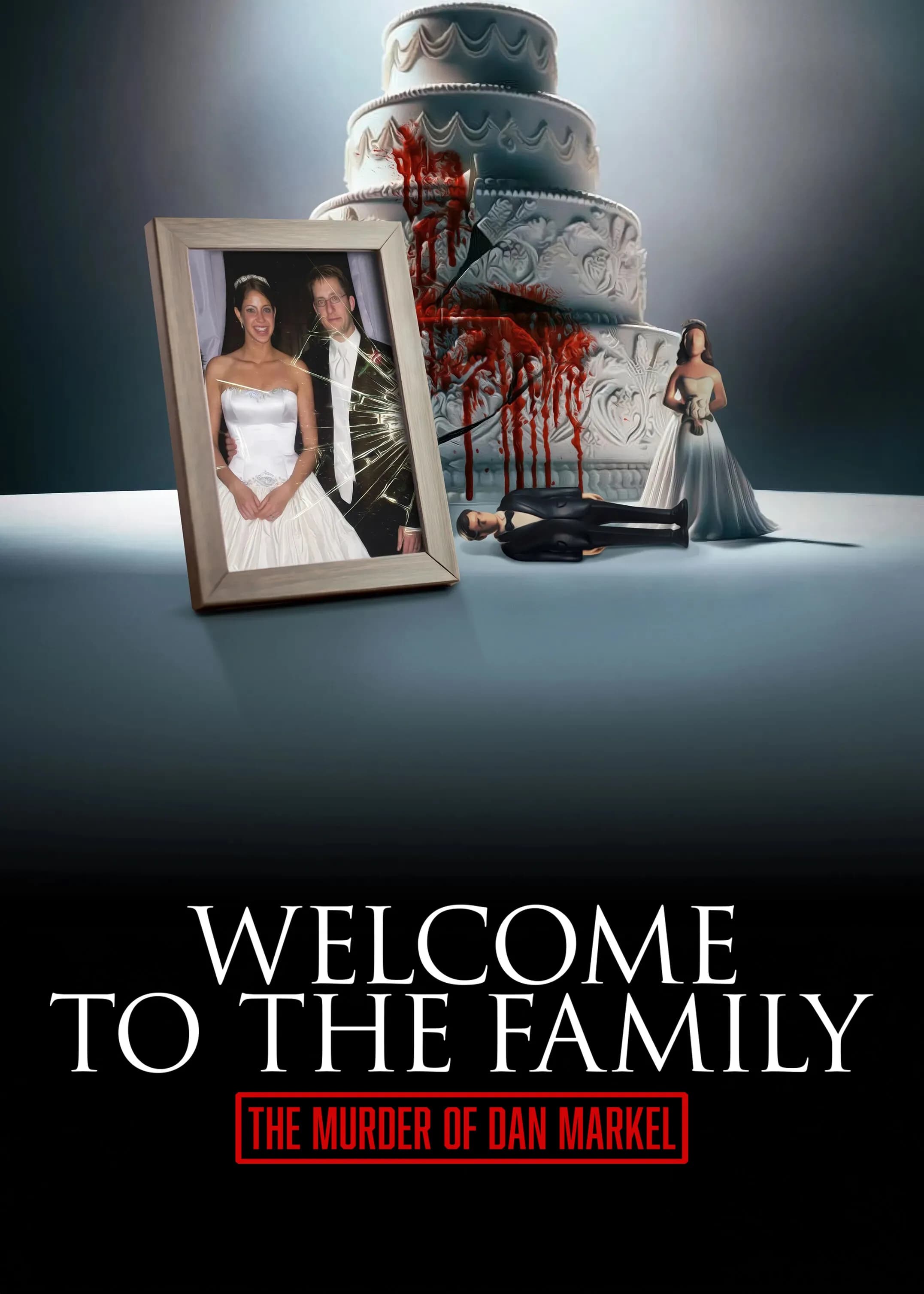 Welcome To The Family: The Murder Of Dan Markel promotional poster