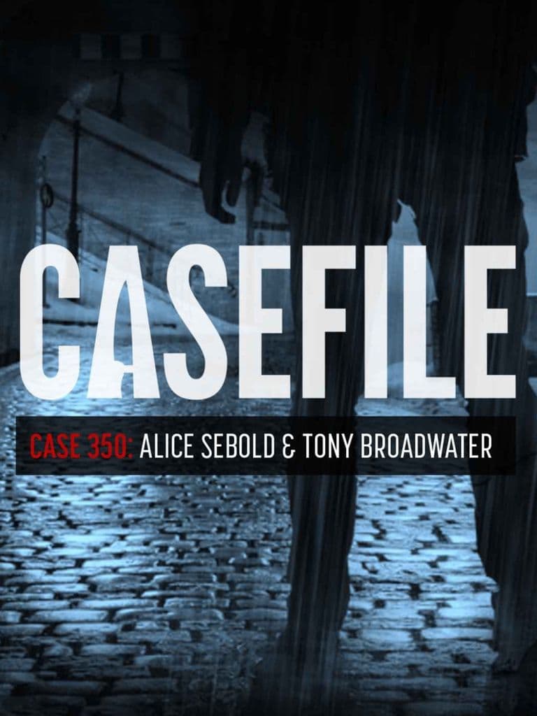 Case 350: Alice Sebold & Tony Broadwater — Casefile, podcast-episode