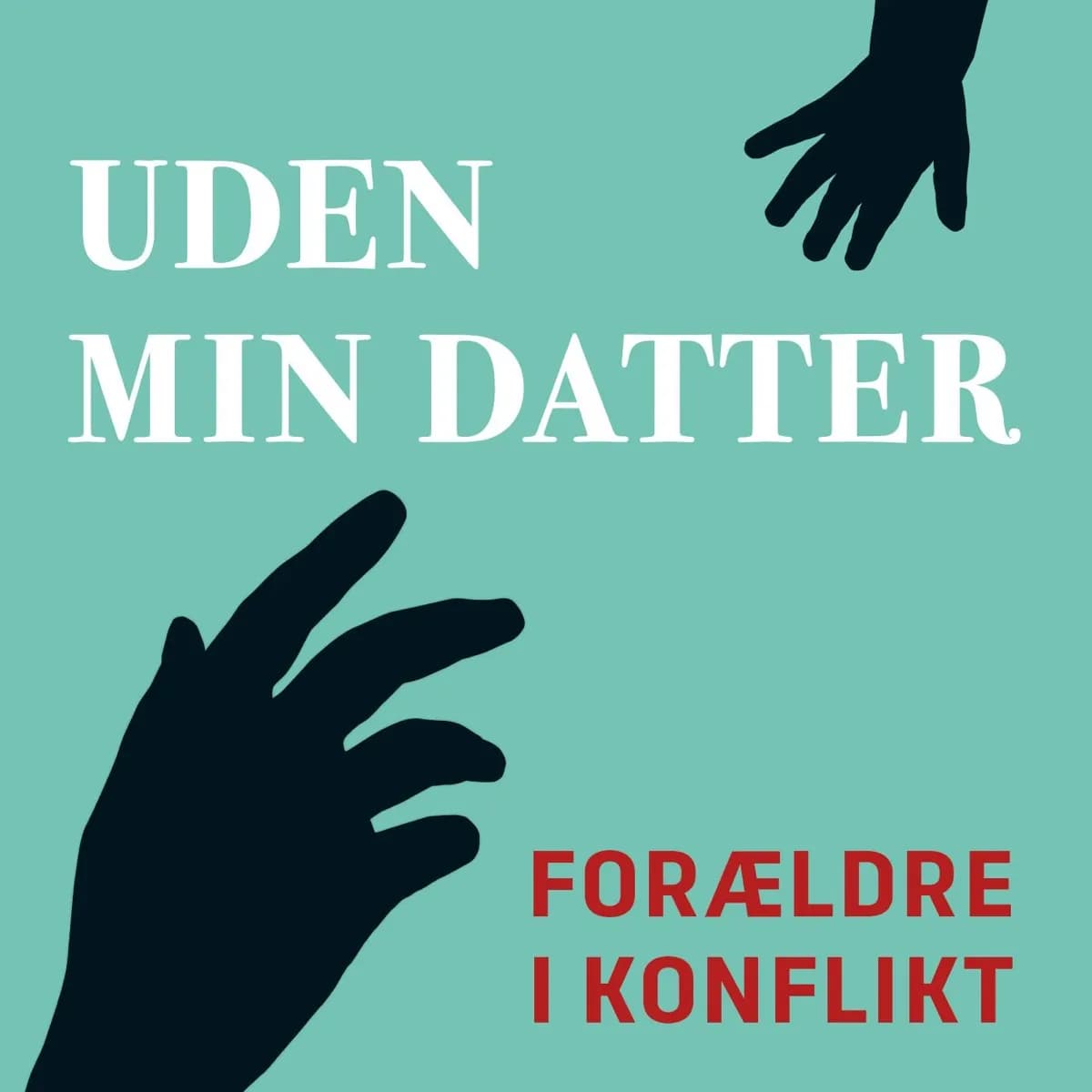 #64 Maj Wismann er psykoterapeut og behandler voksne børns traumer — Uden min datter, podcast-episode